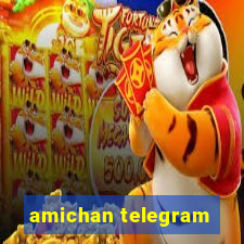 amichan telegram